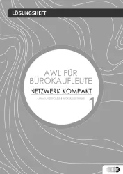 Netzwerk kompakt - AWL für Büroberufe Band 1 Lösungen