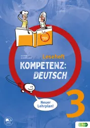 KOMPETENZ:DEUTSCH 3. Leseheft