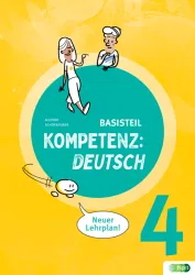 KOMPETENZ:DEUTSCH 4. Basisteil (mit Lösungen) E-BOOK+ Solo