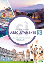 Assolutamente sì 3. Lehr- und Arbeitsbuch Italienisch inklusive Audiofiles