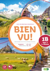 Bien vu! Sek. I, 1B (4. Klasse), Lehr- und Arbeitsbuch Französisch inkl. Audiofiles mit E-BOOK+