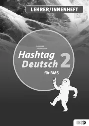 Hashtag Deutsch. Sprachbuch für berufsbildende mittlere Schulen. 2.-3./4. Klasse / Lehrer/innenheft