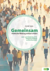 Gemeinsam. Lehr- und Arbeitsbuch für Politische Bildung an Berufsschulen
