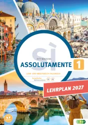 Assolutamente sì 1. Lehr- und Arbeitsbuch Italienisch inkl. Audiofiles. Lehrplan 2027 E-Book Solo