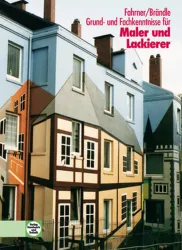 Grund- und Fachkenntnisse für Maler und Lackierer