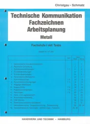 Technische Kommunikation - Fachzeichnen - Arbeitsplanung - Metall, Fachstufe I mit Tests