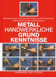 Metallhandwerkliche Grundkenntnisse - Technologie, Technische Mathematik, Technische Kommunikation