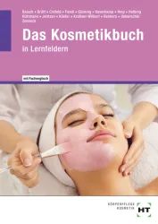 Das Kosmetikbuch - Lernfelder 5 bis 12