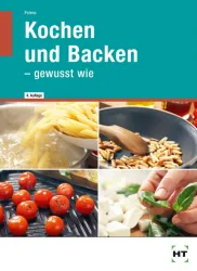 Kochen und Backen - gewusst wie