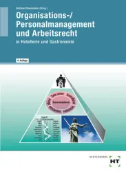 Organisations- / Personalmanagement und Arbeitsrecht in Hotellerie und Gastronomie