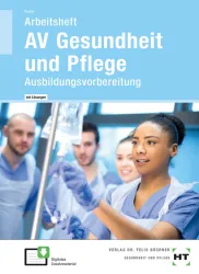 AV Gesundheit und Pflege - Ausbildungsvorbereitung / Arbeitsheft mit eingetragenen Lösungen