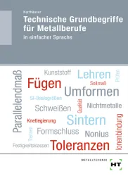 Technische Grundbegriffe für Metallberufe in einfacher Sprache eBook inside (Buch und eBook)