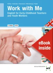 Work with Me - English for Early-Childhood Teachers and Youth Workers eBook inside (Buch und eBook)