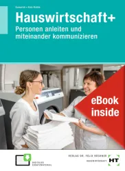 Hauswirtschaft+ / Personen anleiten und miteinander kommunizieren eBook inside