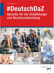 #DeutschDaZ – Sprache für die Ausbildungs- und Berufsvorbereitung / Arbeitsmaterialien
