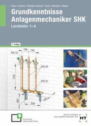 Grundkenntnisse Anlagenmechaniker SHK, Lernfelder 1-4, Lehrbuch