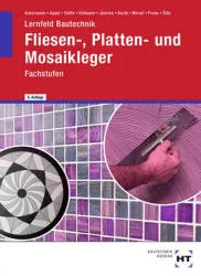 Lernfeld Bautechnik - Fachstufen Fliesen-, Platten- und Mosaikleger