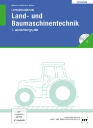 Land- und Baumaschinentechnik - Lernsituationen, 2. Ausbildungsjahr / Lösungen