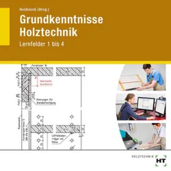 Grundkenntnisse Holztechnik, Lernfelder 1 bis 4, CD-ROM