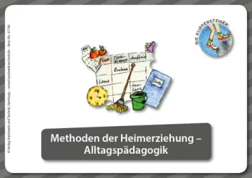 Kartenset Jugendhilfe - Die Klippensteiger / Kartenset 4 - Methoden der Heimerziehung - Alltagspädagogik