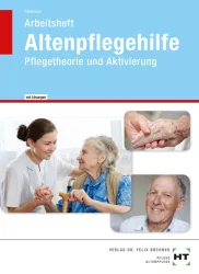 Altenpflegehilfe - Pflegetheorie und Aktivierung eLöser