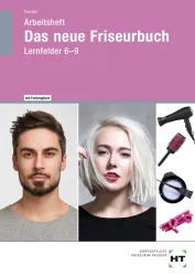 Das neue Friseurbuch, Arbeitsheft, Lernfelder 6-9