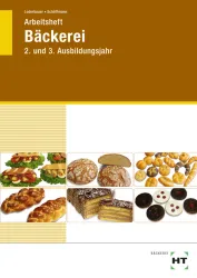 Bäckerei Lernfelder 5 - 13, Arbeitsheft