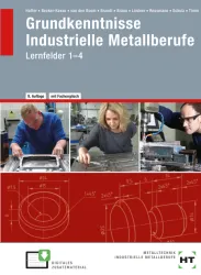 Grundkenntnisse Industrielle Metallberufe, Lernfelder 1-4