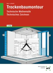 Trockenbaumonteur - Technische Mathematik, Technisches Zeichnen