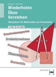 Mathematik und Fachrechnen Übungsbuch Wiederholen - Üben - Verstehen Lösungen